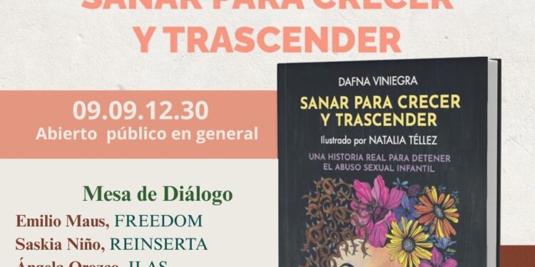 Ilas te invita a la Presentación del libro «Sanar para Crecer y Trascender» para romper el silencio sobre el abuso sexual infantil