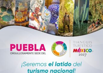 Puebla será sede del Tianguis Turístico 2027