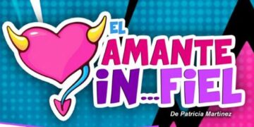 El Amante Infiel llegará al Teatro Morelos de Toluca con un elenco estelar este 23 de abril