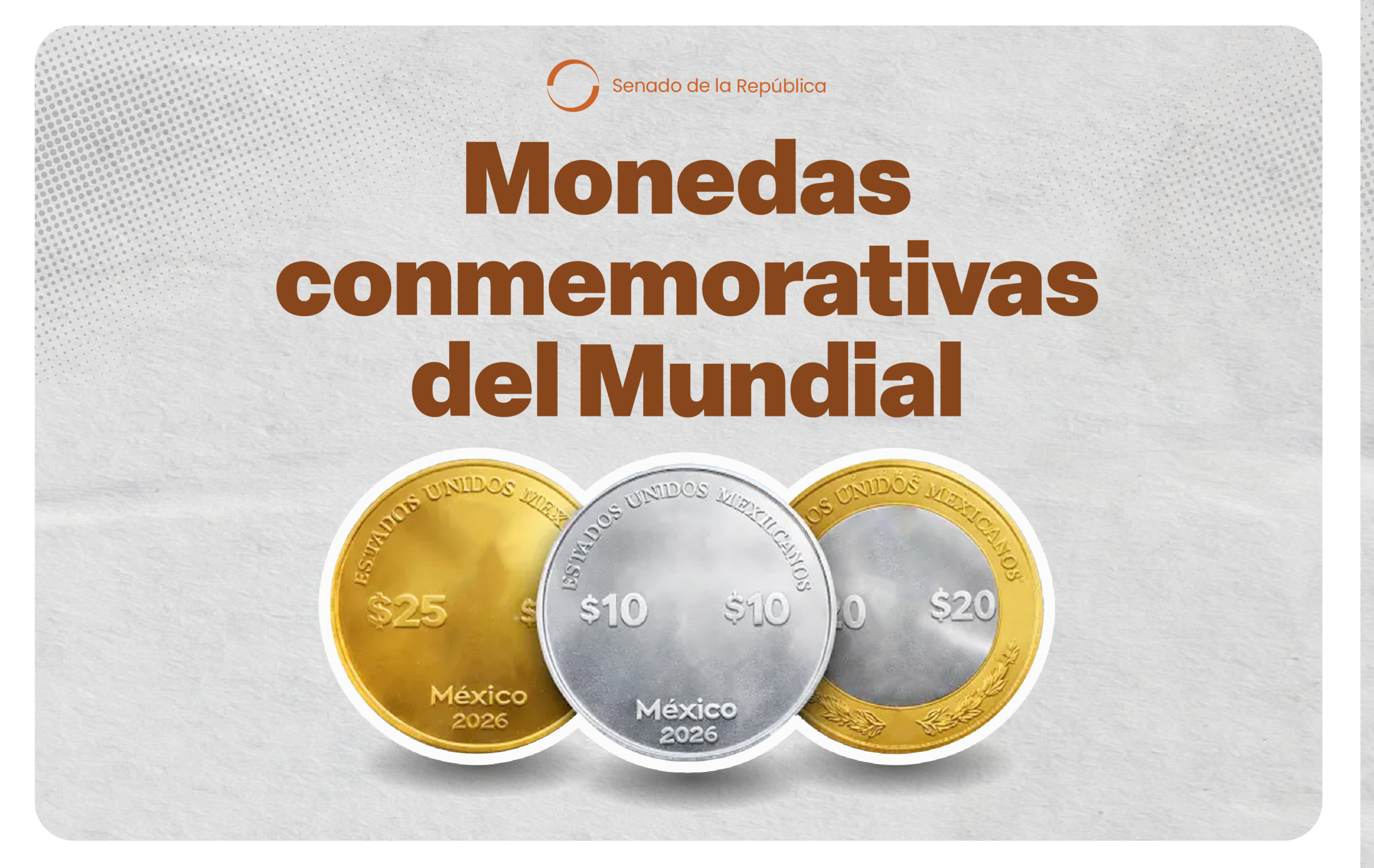 Senado de la República aprueba monedas conmemorativas con motivo de la Copa Mundial de la FIFA 2026