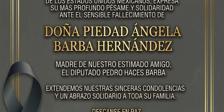 Solidaridad y abrazo fraterno al diputado Pedro Haces por la partida de su madre