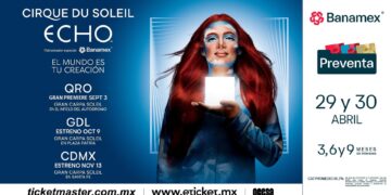 Cirque du Soleil regresa a México con “ECHO”, un audaz y nuevo espectáculo bajo la Gran Carpa