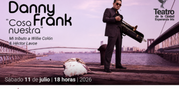 Danny Frank rinde tributo a Willie Colón y Héctor Lavoe con «Cosa Nuestra» en el Teatro de la Ciudad