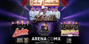 “Noche Romántica” reunirá a Los Rehenes, Ladrón, Briseyda Solís y Los Fugitivos en la Arena CDMX